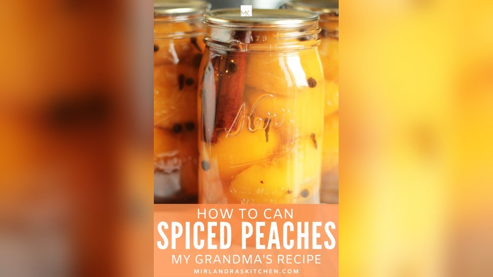 Spiced Peaches Canning Recipe: Easy, Delicious & Preservative-Free